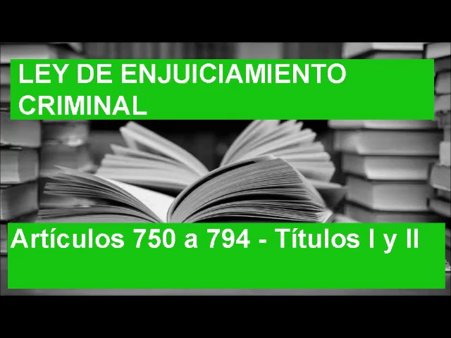 757 LECRIM Y ARTÍCULO 757: CLAVES DEL DERECHO PENAL