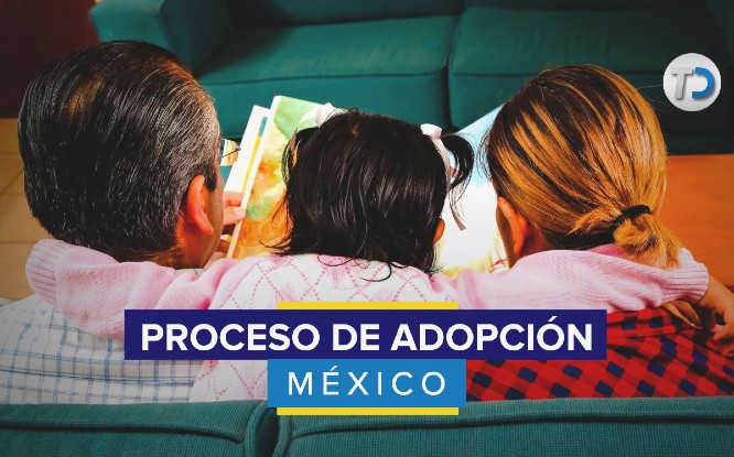 Adopción en México: REQUISITOS, TIPOS y su SIGNIFICADO