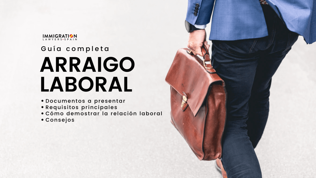 Arraigo laboral en España: Requisitos y Cómo Solicitarlo