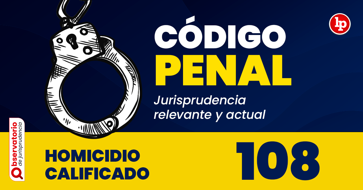 Artículo 108 DEL CÓDIGO PENAL: CLAVE para tu defensa