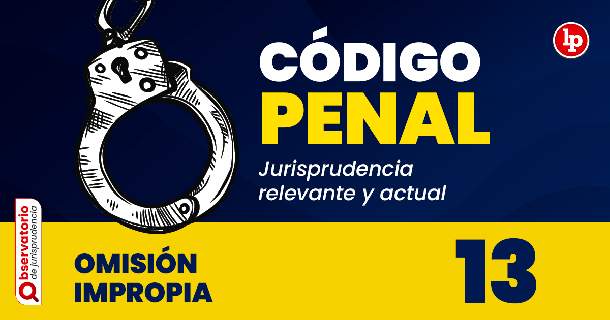 Artículo 13 del CÓDIGO PENAL: Datos CLAVE y CONDICIONES
