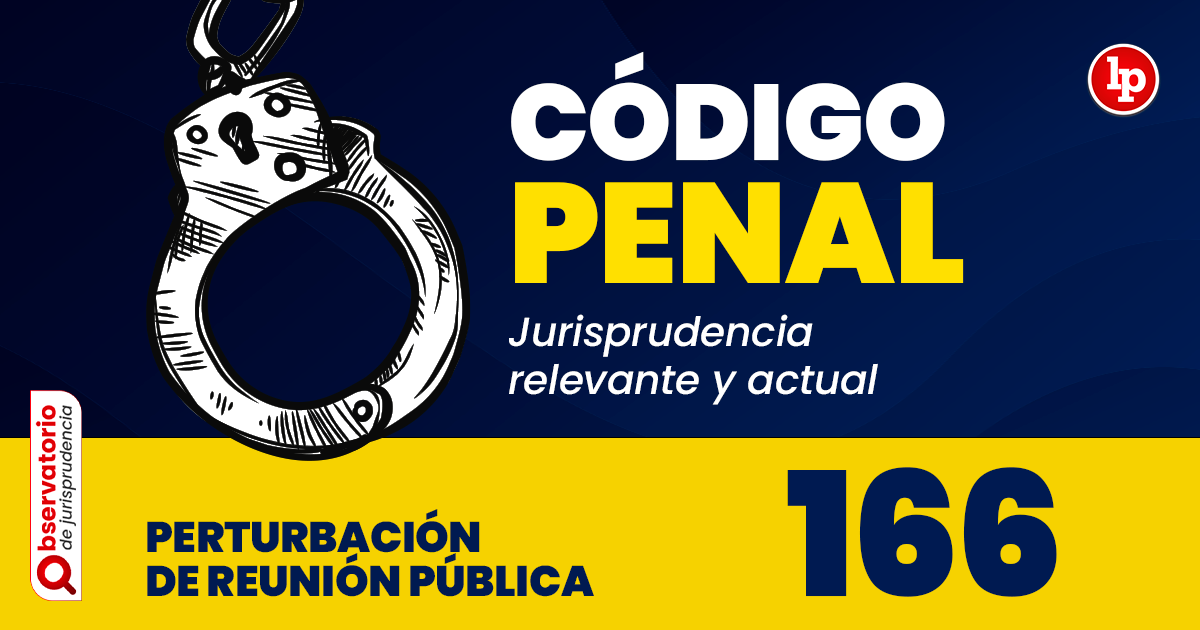 Artículo 166 DEL CÓDIGO PENAL PERÚ | CLAVE JURÍDICA