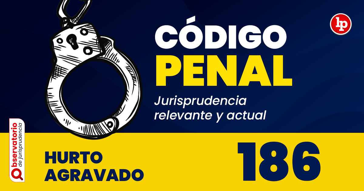 Artículo 186 del Código Penal: CLAVES y CONCEPTO JURÍDICO