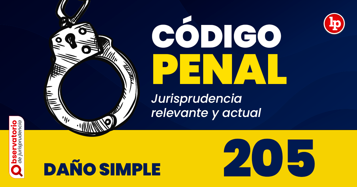 Artículo 205 DEL CÓDIGO PENAL: Todo lo que debes saber