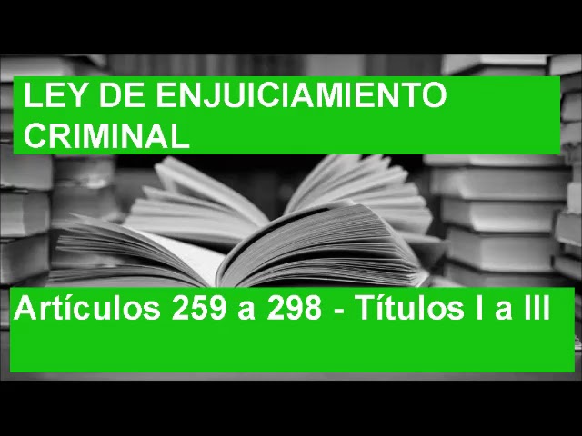 Artículo 282 LECRIM: CLAVE en ENJUICIAMIENTO CRIMINAL