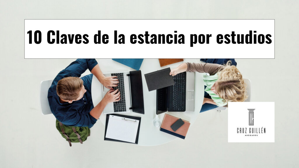 AUTORIZACIÓN DE ESTANCIA POR ESTUDIOS: 2 EJEMPLOS CLAVE
