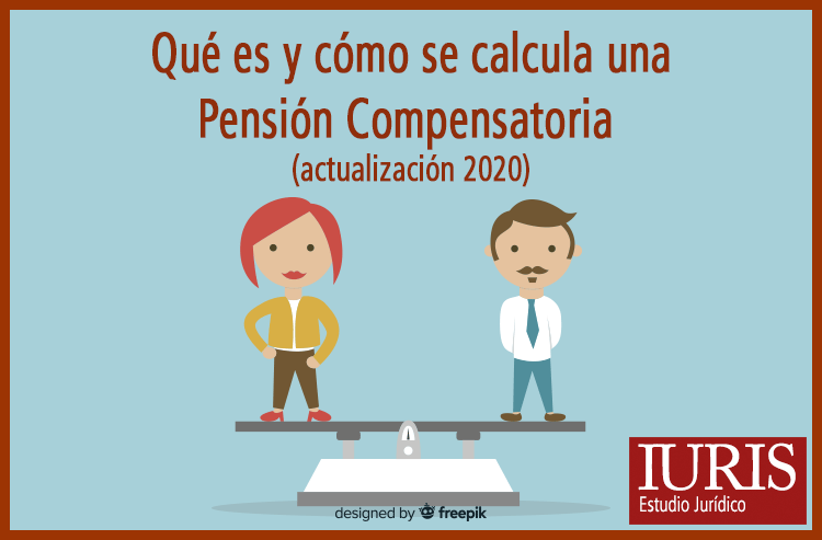 CÁLCULO PENSIÓN COMPENSATORIA: Cómo y Quién la Recibe
