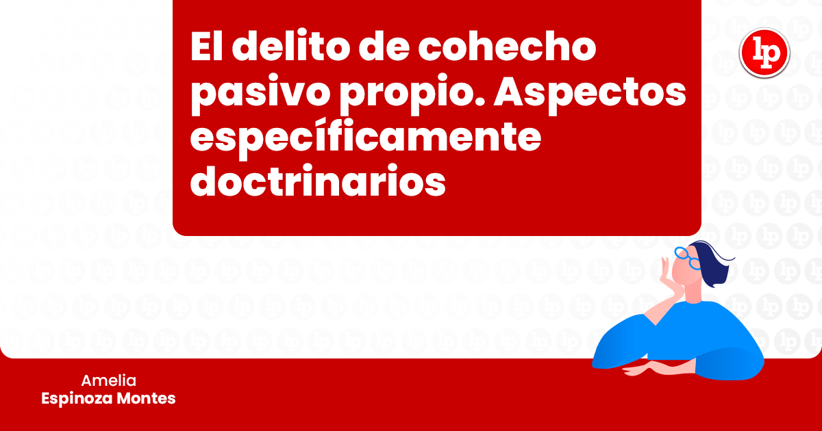 Cohecho Propio en Colombia: LEY, CONSECUENCIAS y MÁS