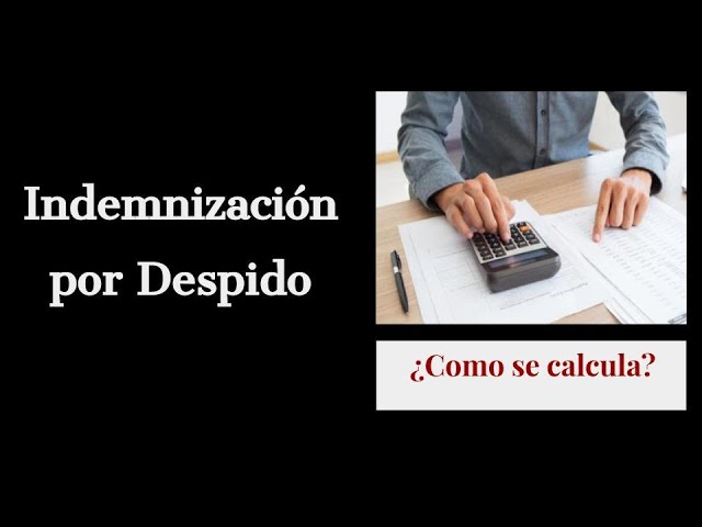 Cómo funciona la liquidación por despido injustificado en Argentina