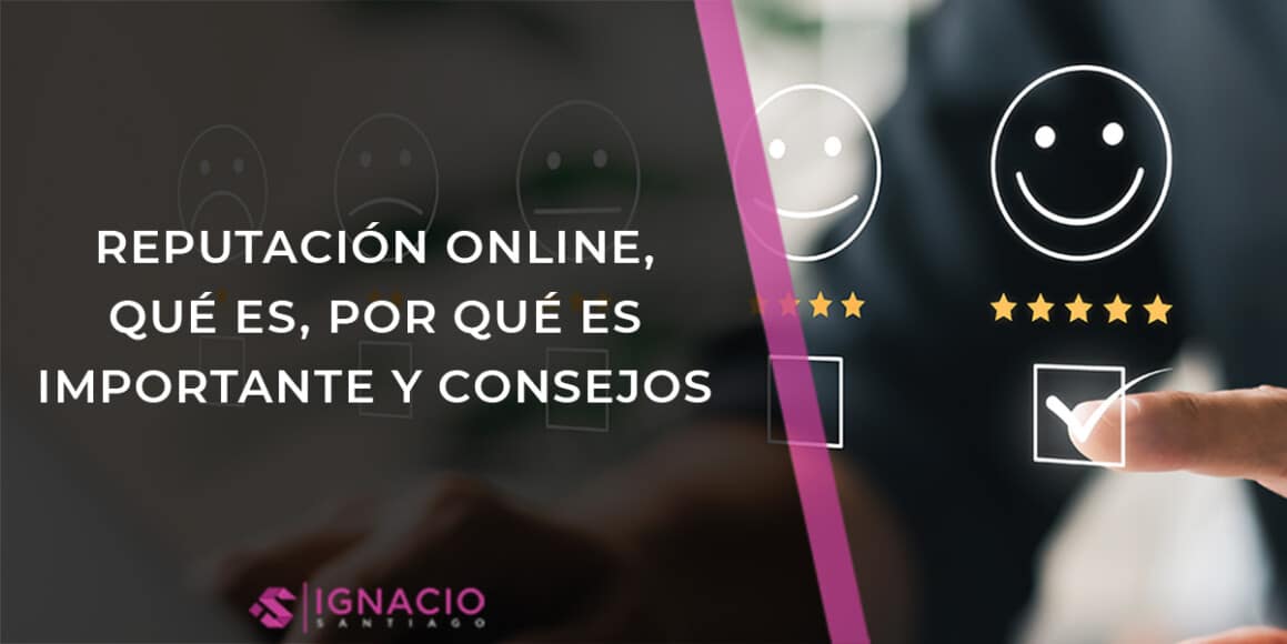 Cómo puedo cuidar mi reputación online en 10 pasos