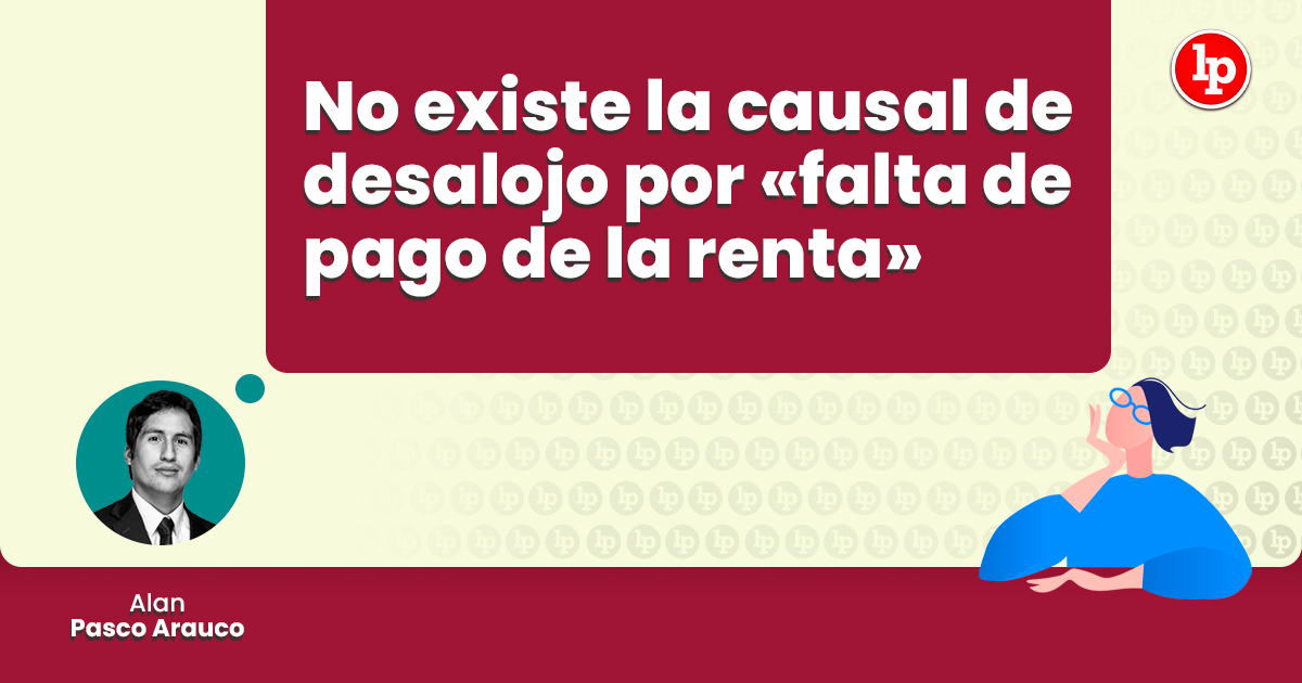 Cómo realizar un desalojo por falta de pago en Perú