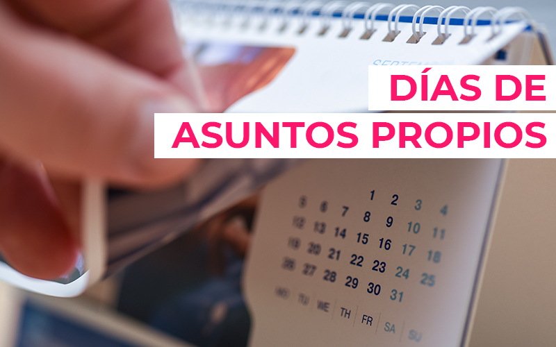 Cómo Solicitar Días de Asuntos Propios y Conocer Tus Derechos