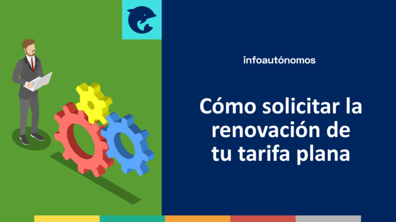 Cómo solicitar legalmente la prórroga de mi tarifa plana como autónomo
