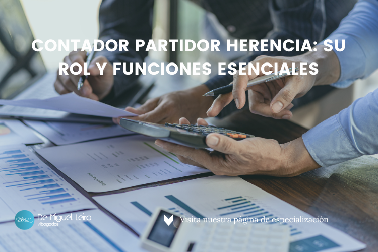 Contador Partidor: CLAVE en HERENCIA y su FUNCIONAMIENTO