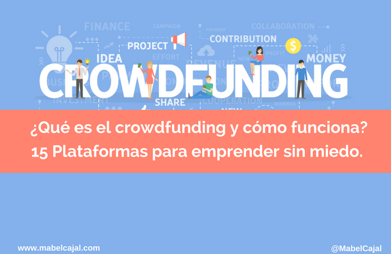 Crowdfunding para Emprender: Financia Tu Proyecto YA