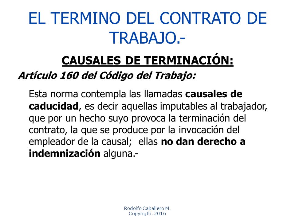 Cuáles son las causas de despido según el artículo 160 del Código del Trabajo