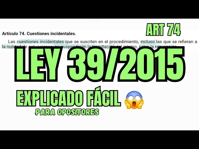 Cuáles son las cuestiones incidentales en el artículo 74 de la Ley del Procedimiento Administrativo