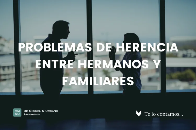 Cuáles son los derechos de tus hermanos sobre la herencia