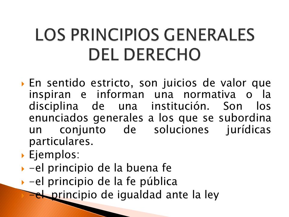 Cuáles son los principios generales del derecho