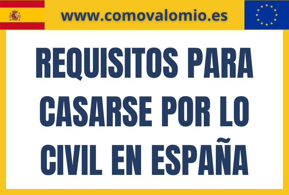 Cuáles son los requisitos y documentos para matrimonio civil en España