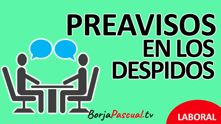 Cuánto tiempo de preaviso de despido necesitas según la ley