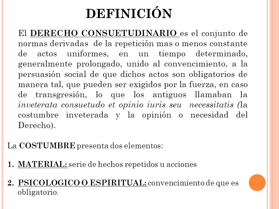 Derecho consuetudinario: DEFINICIÓN, USOS y REQUISITOS