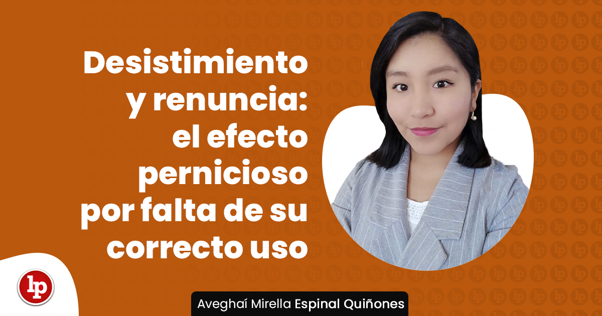En qué se diferencian la renuncia y el desistimiento en procedimientos administrativos