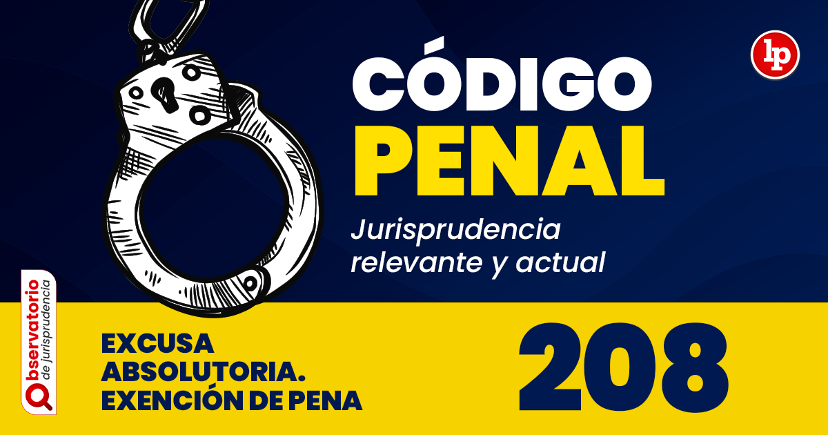 excusa absolutoria en el codigo penal significado y causas