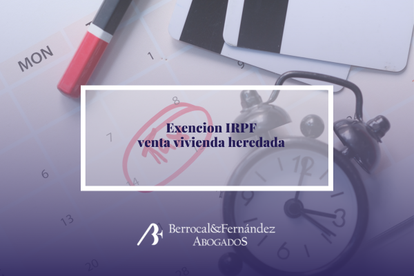 EXENCIONES IRPF en DONACIONES de INMUEBLES: Guía Esencial