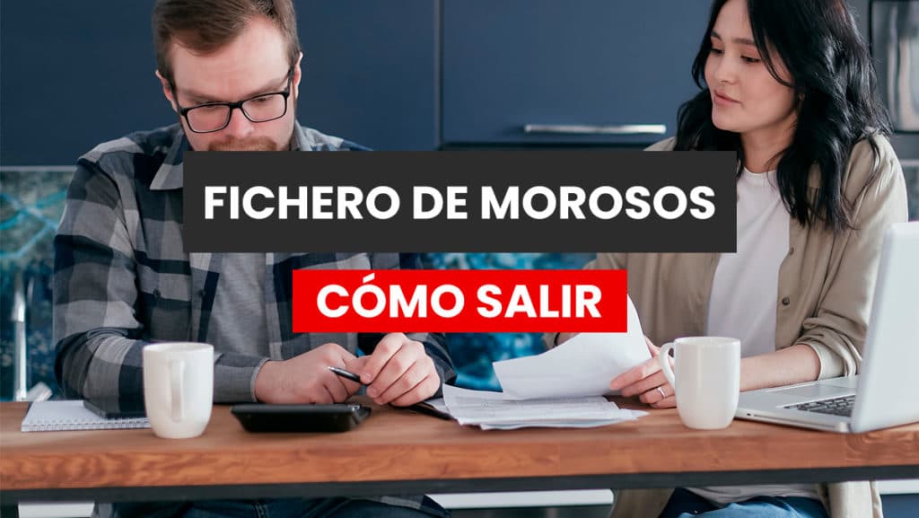 Ficheros de morosos: Cómo entrar, salir y tus DERECHOS