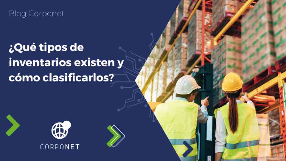 Inventario en Argentina: TIPOS Y TODO LO QUE DEBES SABER