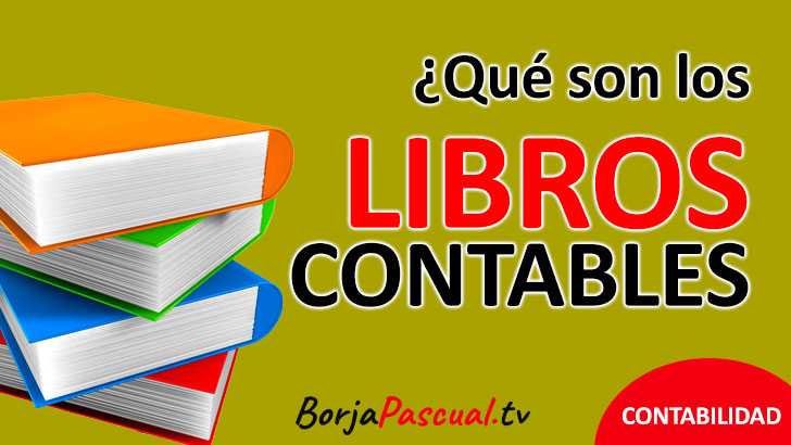 libros contables obligatorios claves y como registrar