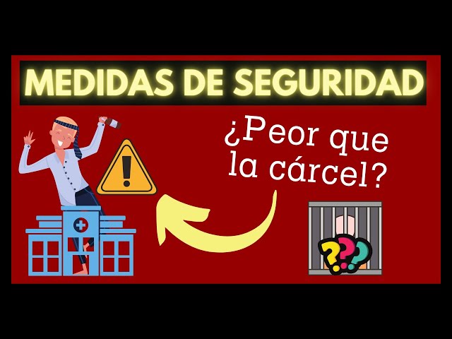Medidas de Seguridad en Derecho Penal: Ejemplos y Penas