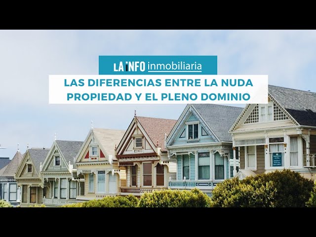 PLENO DOMINIO: Qué es y cómo se Diferencia de Nuda Propiedad