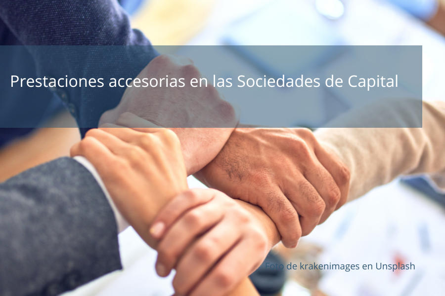 Prestaciones Accesorias en una Sociedad: CLAVES y BENEFICIOS