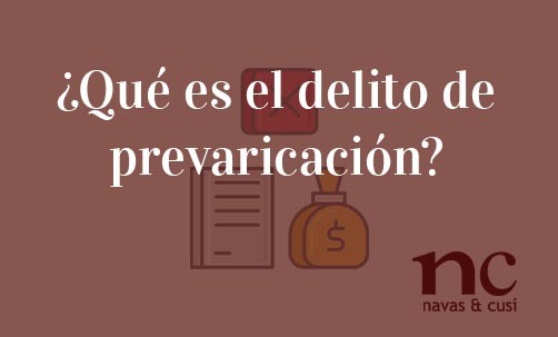 Prevaricación: Qué es según el Código Penal Español
