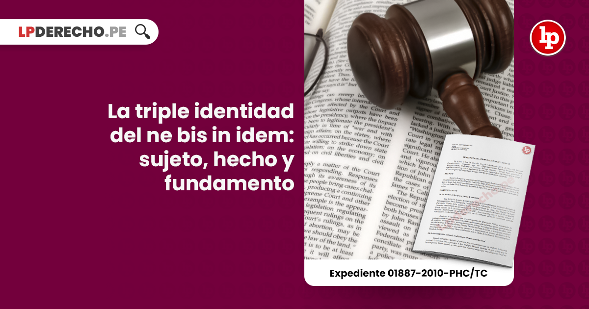 Principio NE BIS IN IDEM en Perú: CLAVE y PROPÓSITO 2026