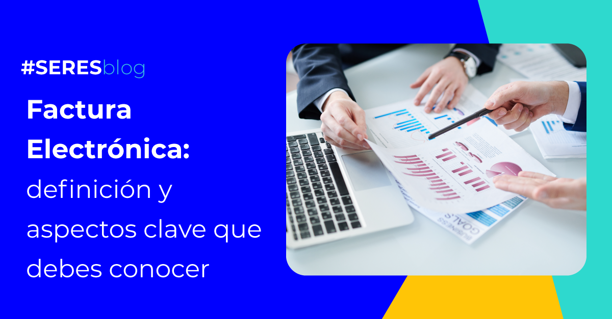 Qué aspectos clave debo conocer sobre la Facturación Electrónica y la Ley