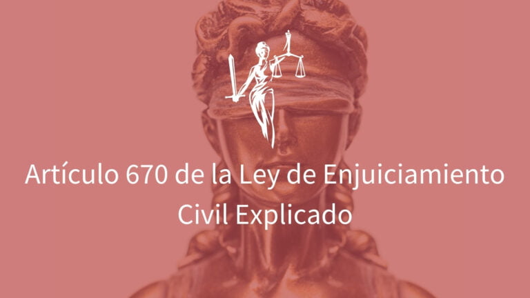 Qué es el Artículo 670 de la Ley Hipotecaria y su valor