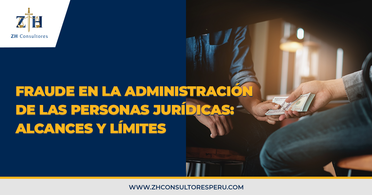 Qué es el fraude en la administración de personas jurídicas