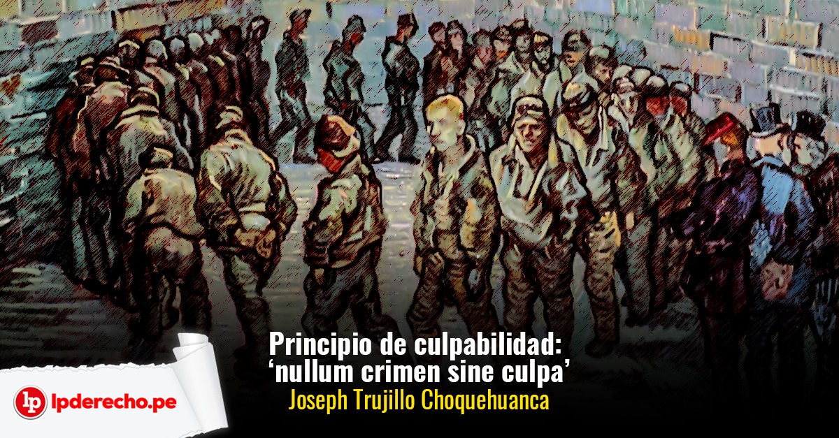 Qué es el principio de culpabilidad en Perú