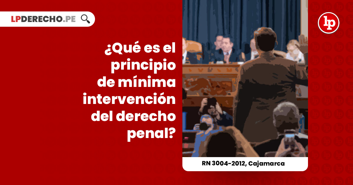 Qué es el principio de intervención mínima y su última ratio