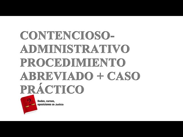 Qué es el Procedimiento Contencioso-Administrativo Abreviado