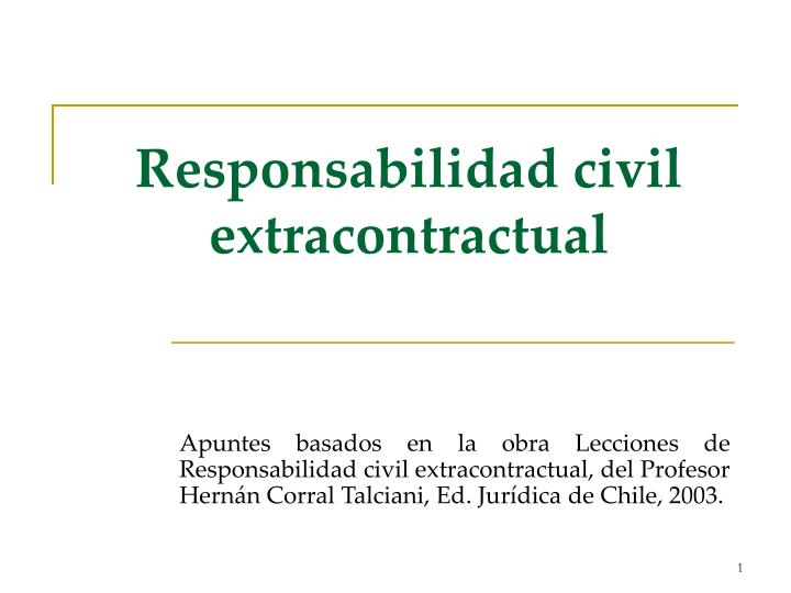 Qué es la Responsabilidad Extracontractual en Chile