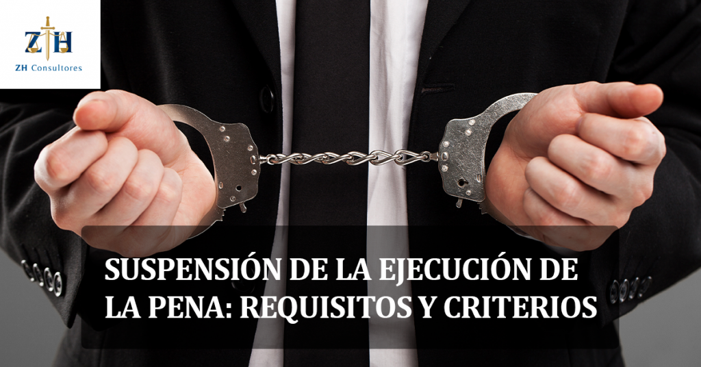 Qué es la suspensión del cumplimiento de la pena y cuáles son sus requisitos