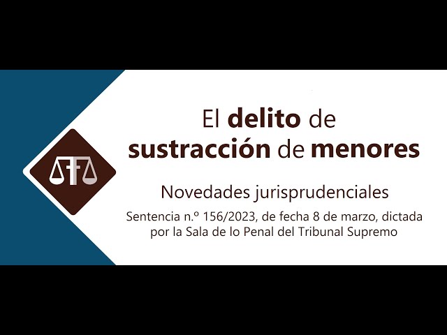 Qué es la sustracción de menores en México y qué leyes la regulan