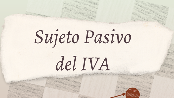 Qué es sujeto pasivo y cuál es su importancia en Venezuela