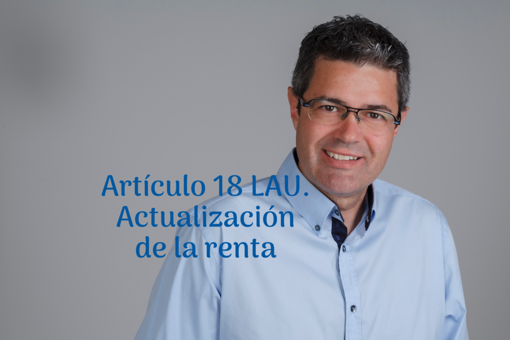 Qué establece el Artículo 18 de la Ley de Arrendamientos Urbanos