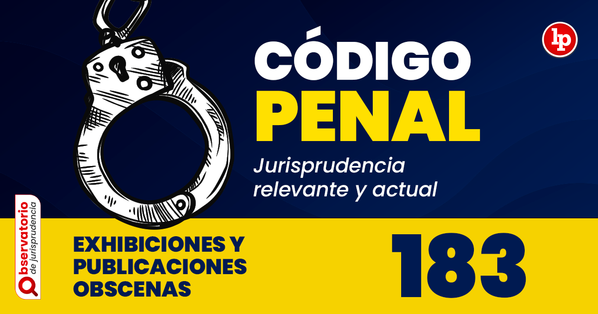 Qué establece el artículo 183 del Código Penal sobre exhibiciones obscenas