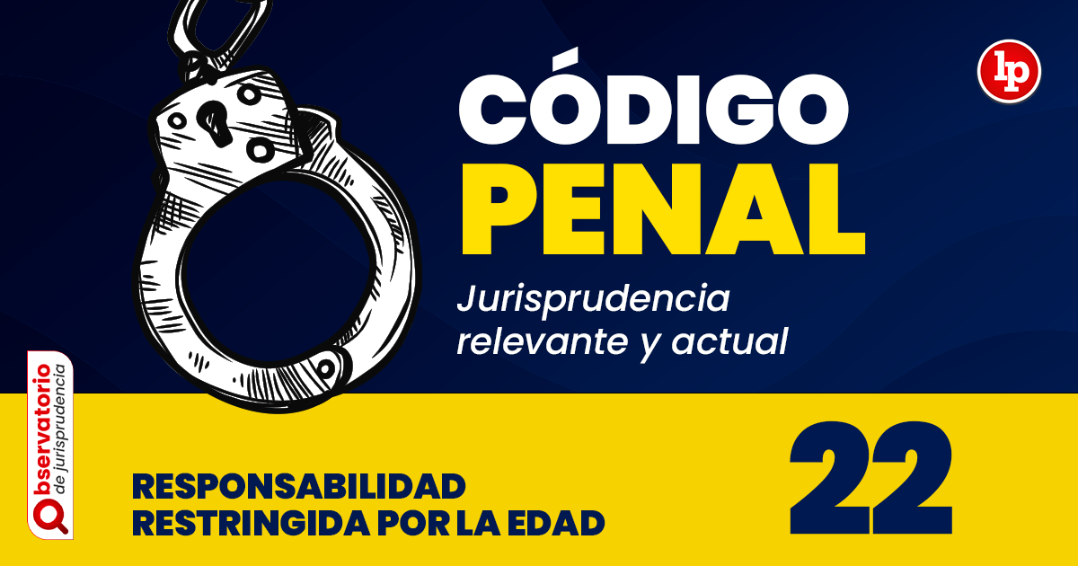 Qué establece el artículo 22 del Código Penal y sus agravantes